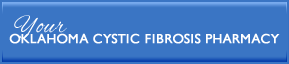 Your Oklahoma Cystic Fibrosis Pharmacy